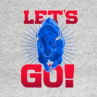 Let's Go Buffalo! T-Shirt